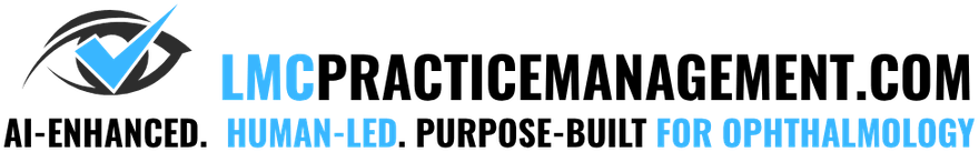 LMC Practice Management. AI-enhanced. Human-led. Purpose-built for ophthalmology.